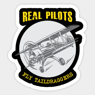 Real Pilots Fly Taildraggers on Dark Sticker